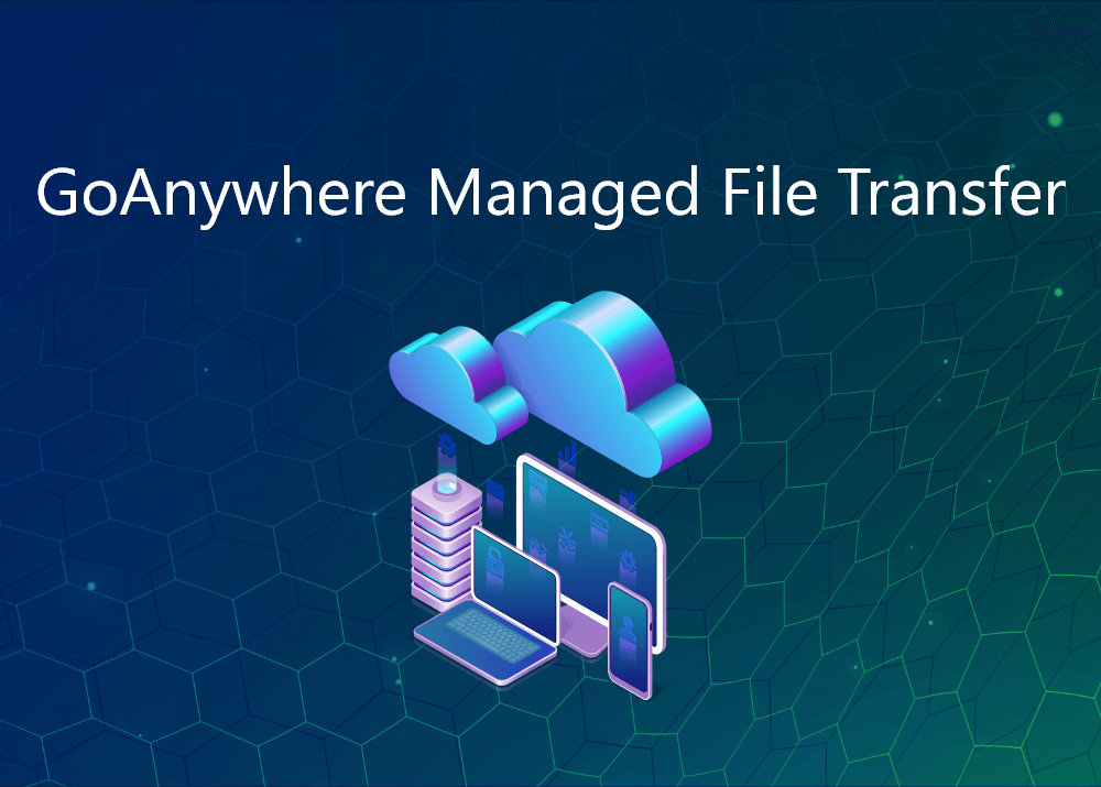 GoAnywhere Managed File Transfer